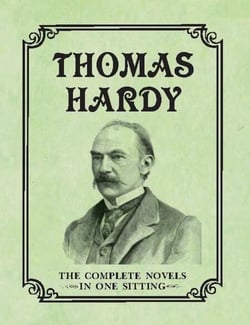 Thomas Hardy - The Complete Novels in One Sitting