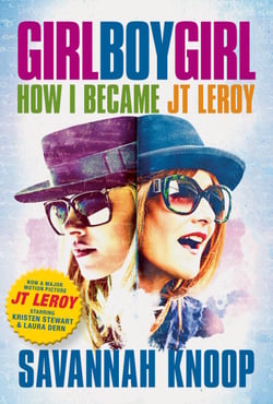 Girl Boy Girl - How I Became JT Leroy
