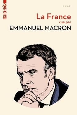 France vue par Emmanuel Macron - La