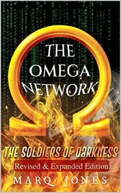 The Omega Network: The Soldiers of Darkness Revised &amp; Expanded Edition - 1, #2