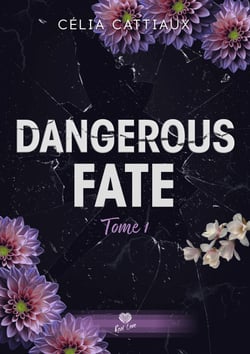 Je te retrouverai - Dangerous Fate, T1