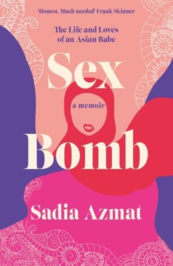 Sex Bomb - a 'hilarious, raw and poignant' memoir