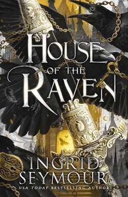 House of the Raven - A stunning new romantasy from the USA Today bestselling author of A PRINCE SO CRUEL