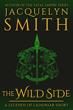 The Wild Side: A Legends of Lasniniar Short - Legends of Lasniniar