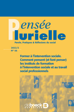 Pensée plurielle - Former à l'intervention sociale. Comment pensent (et font penser) les instituts de formation à l'intervention sociale et au travail social professionnels