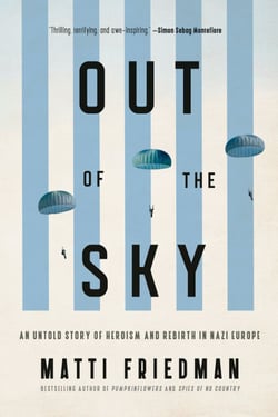 Out of the Sky - Heroism and Rebirth in Nazi Europe