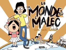 Le Monde à Malec. Paris - Tokyo - Internet