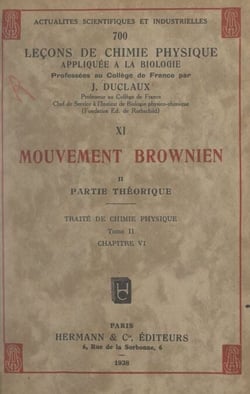 Mouvement brownien (2). Partie théorique - Traité de chimie physique, tome II, chapitre VI