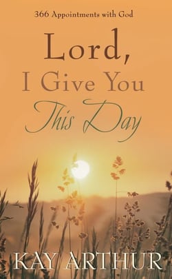Lord, I Give You This Day - 366 Appointments with God