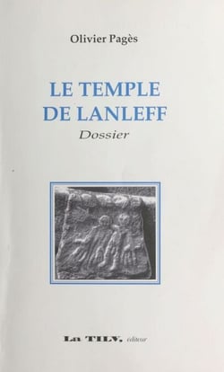 Le Temple de Lanleff - Dossier