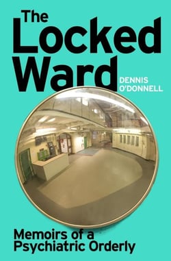 The Locked Ward - A humane and revealing account of life on the frontlines of mental health care.
