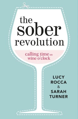 The Sober Revolution - Calling Time on Wine O'Clock
