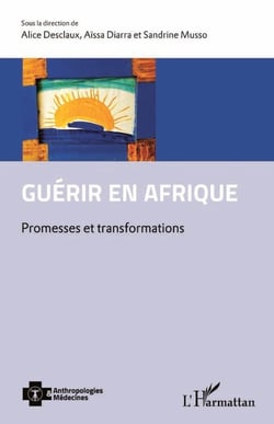 Guérir en Afrique - Promesses et transformations