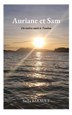Auriane et Sam - Dernière nuit à Toulon