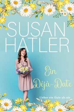 Ein Déjà-Date - Lieber ein Date als nie, #9