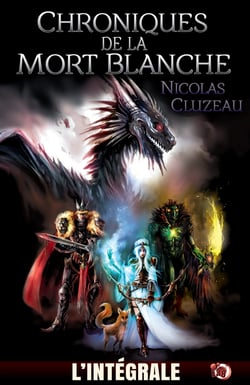 Chroniques de la Mort Blanche - L'Intégrale