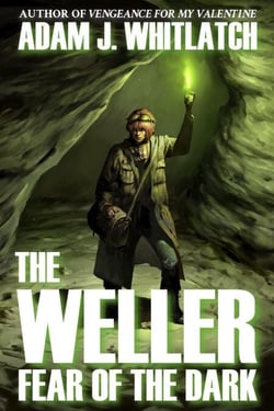The Weller - Fear of the Dark - The Weller, #2