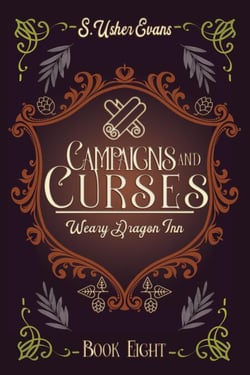 Campaigns and Curses - The Weary Dragon Inn, #8