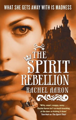 The Spirit Rebellion - The Legend of Eli Monpress: Book 2