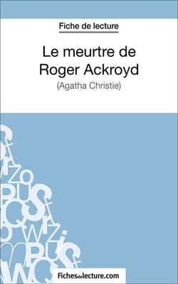 Le meurtre de Roger Ackroyd - Analyse complète de l'oeuvre