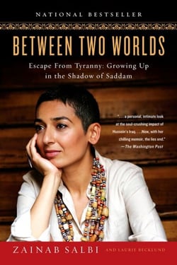 Between Two Worlds - Escape from Tyranny: Growing Up in the Shadow of Saddam