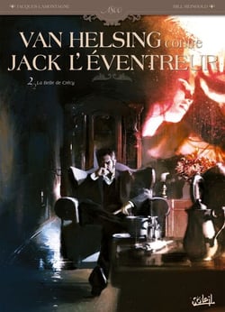 Van Helsing contre Jack l'Eventreur T02 - La Belle de Crécy