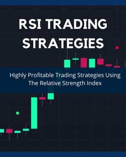 RSI Trading Strategies: Highly Profitable Trading Strategies Using The Relative Strength Index - Day Trading Made Easy, #1