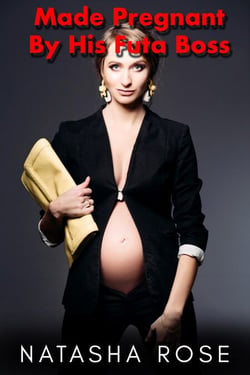 Made Pregnant By His Futa Boss - futa boss, #3