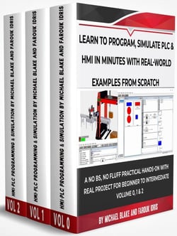 Learn To Program, Simulate Plc &amp; Hmi In Minutes with Real-World Examples from Scratch. A No Bs, No Fluff Practical Hands-On Project for Beginner to Intermediate - Boxset