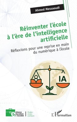 Réinventer l’école à l’ère de l’intelligence artificielle - Réflexions pour une reprise en main du numérique à l’école