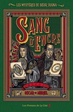 Les Mystères de s¿ur Juana - Tome 2 Sang d'encre - Les Mystères de sœur Juana