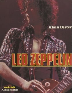 Led Zeppelin, une illustration du Heavy Metal - Suivi d'une étude discographique par Benoît Feller