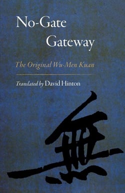 No-Gate Gateway - The Original Wu-Men Kuan