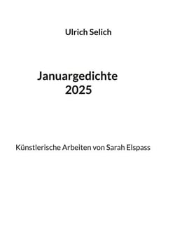 Januargedichte 2025 - "Auf das Leben"