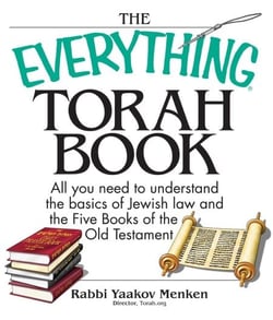 The Everything Torah Book - All You Need To Understand The Basics Of Jewish Law And The Five Books Of The Old Testament