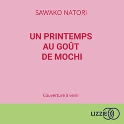 Un printemps au goût de mochi - La librairie du vendredi - Tome 1 - La librairie du vendredi - Tome 1