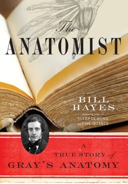 The Anatomist - A True Story of Gray's Anatomy