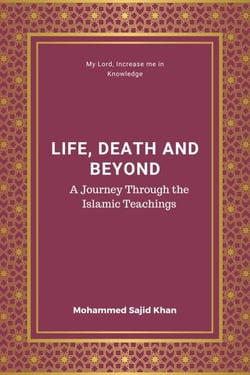 Life, Death and Beyond in Islam