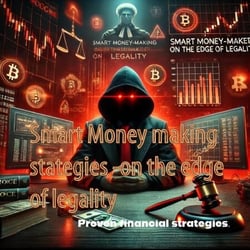 Smart Money-Making Strategies on the Edge of Legality