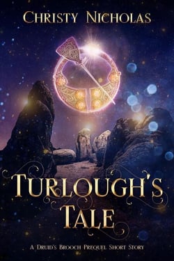 Turlough's Tale: A Druid's Brooch Short Story - The Druid's Brooch Series, #3.5