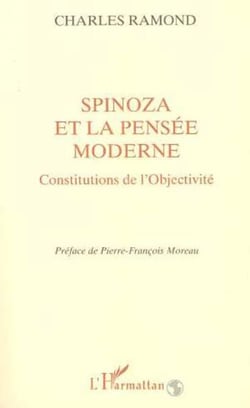 Spinoza et la Pensée Moderne - Constitutions de l'objectivité