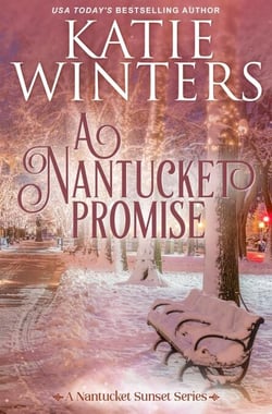 A Nantucket Promise - A Nantucket Sunset Series, #4
