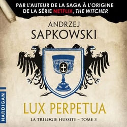 Lux Perpetua - La Trilogie hussite