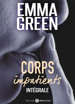 Corps impatients - intégrale