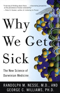 Why We Get Sick - The New Science of Darwinian Medicine