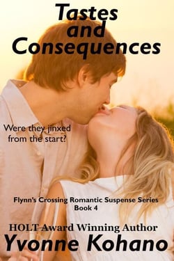 Tastes and Consequences - Flynn's Crossing Romantic Suspense, #4