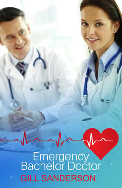 Emergency Bachelor Doctor - A Dreamy Medical Romance