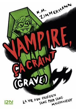 Vampire, ça craint (grave) - Tome 01