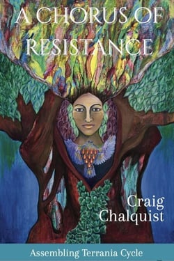 A Chorus of Resistance - Assembling Terrania Cycle, #5