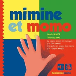 Mimine et Momo - Mimine et Momo est un livre de musique, de chansons et de gestes.